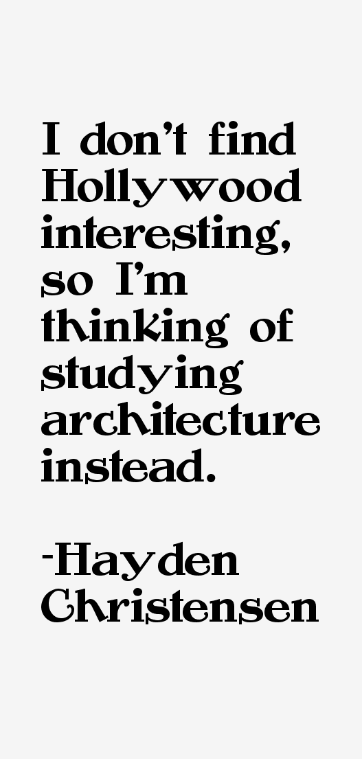 Hayden Christensen Quotes