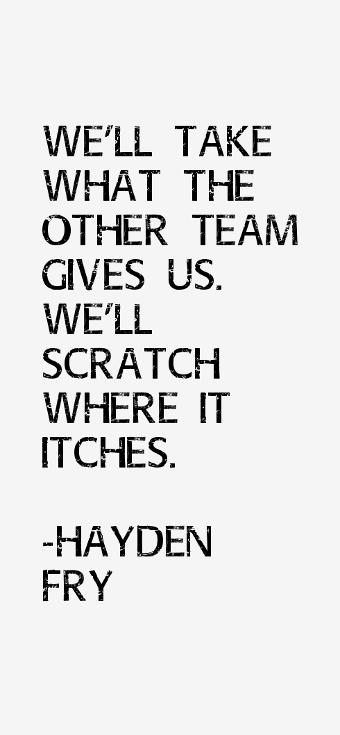 Hayden Fry Quotes