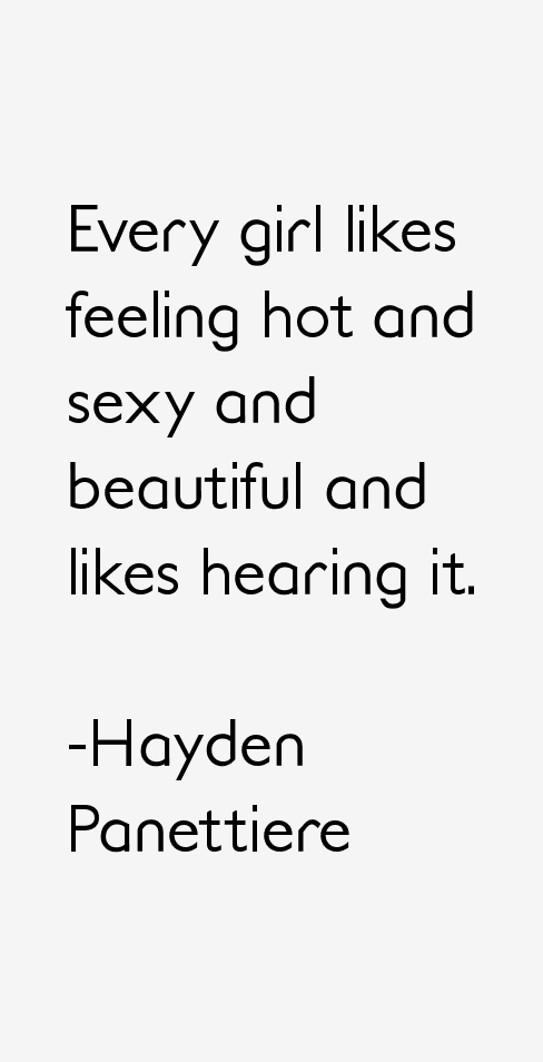Hayden Panettiere Quotes
