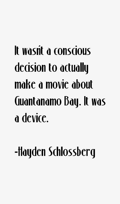 Hayden Schlossberg Quotes