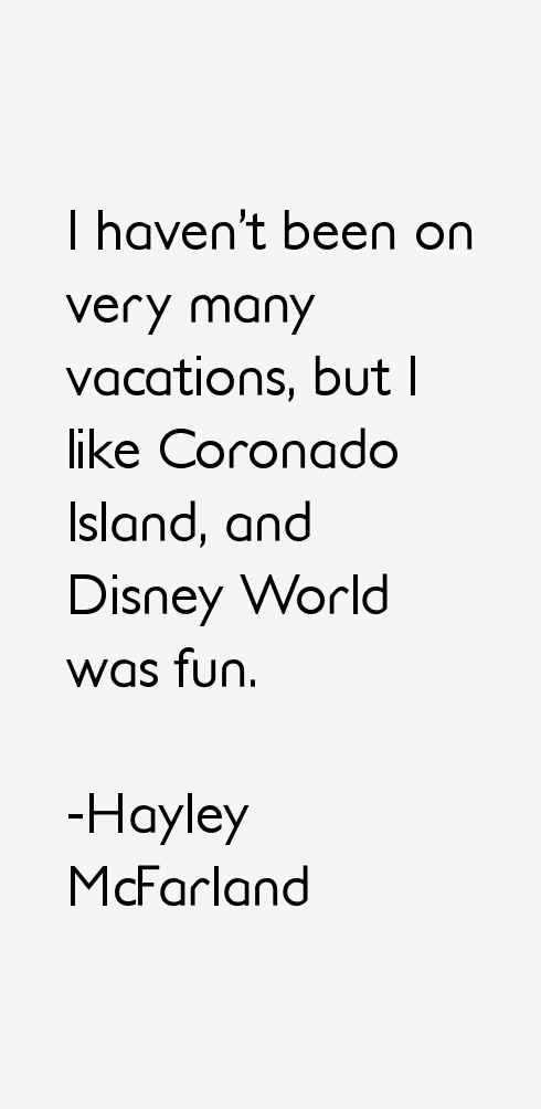 Hayley McFarland Quotes