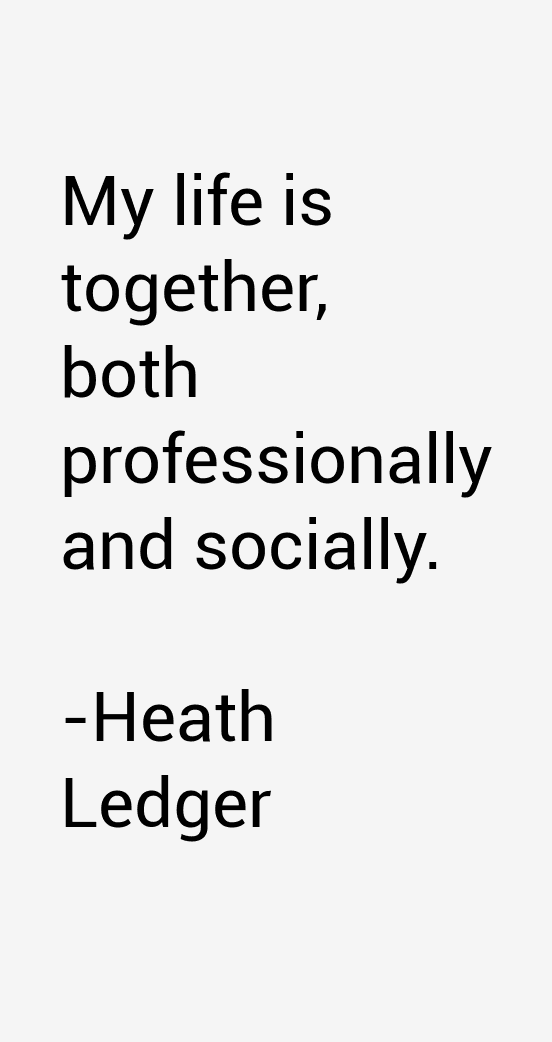 Heath Ledger Quotes