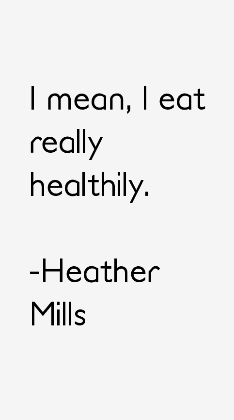 Heather Mills Quotes
