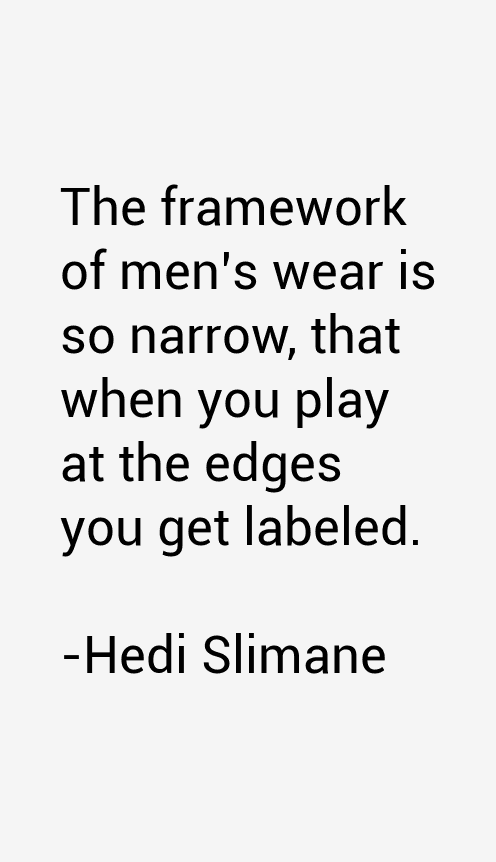 Hedi Slimane Quotes