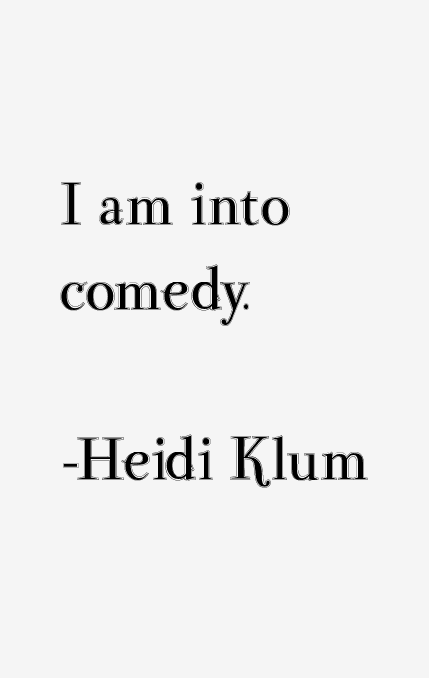 Heidi Klum Quotes