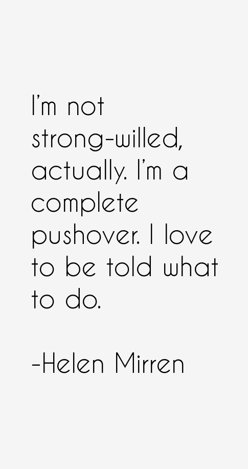 Helen Mirren Quotes