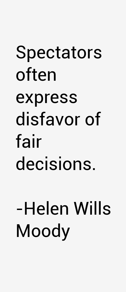 Helen Wills Moody Quotes