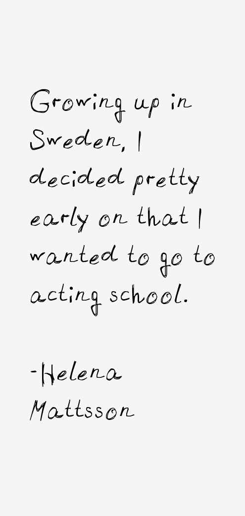 Helena Mattsson Quotes