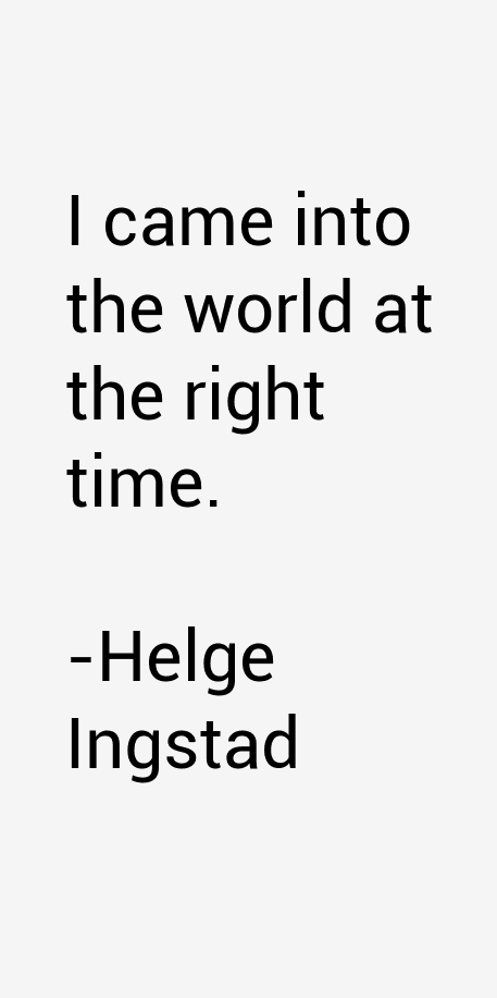Helge Ingstad Quotes