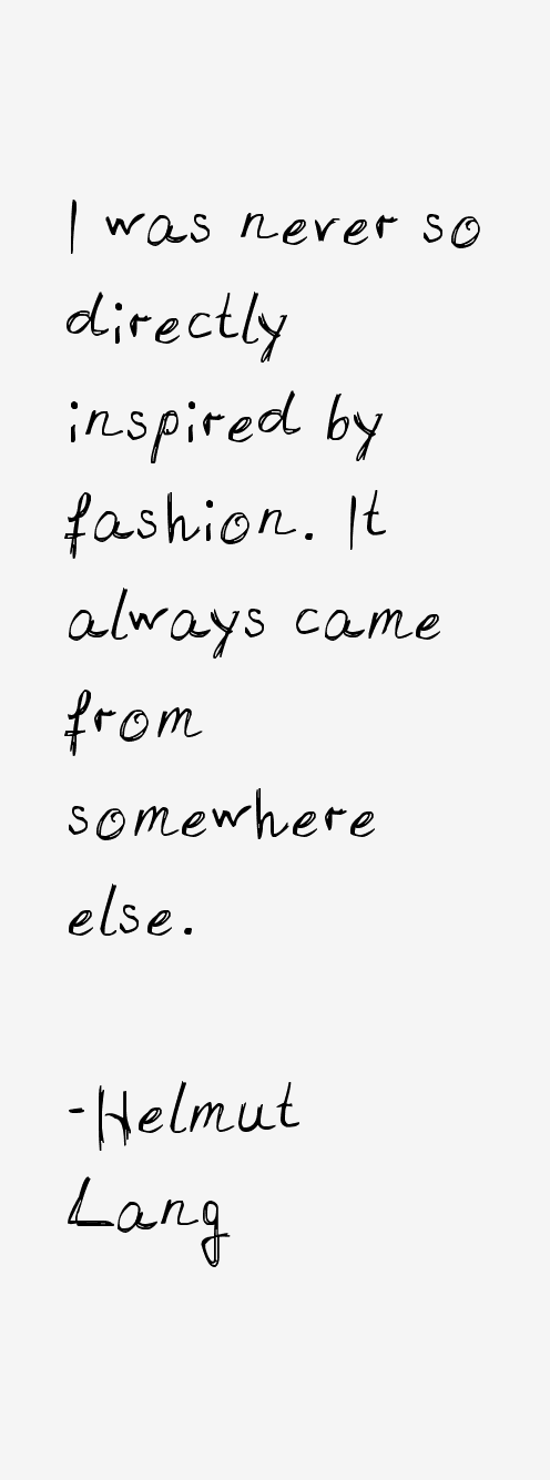 Helmut Lang Quotes