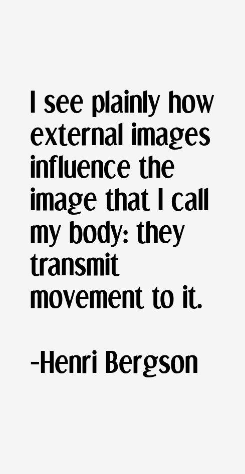 Henri Bergson Quotes