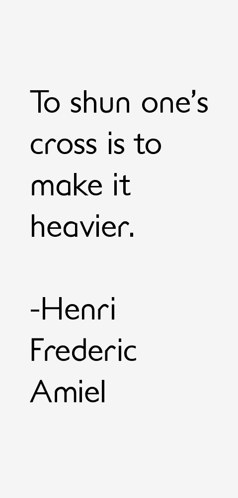 Henri Frederic Amiel Quotes