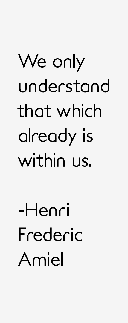 Henri Frederic Amiel Quotes