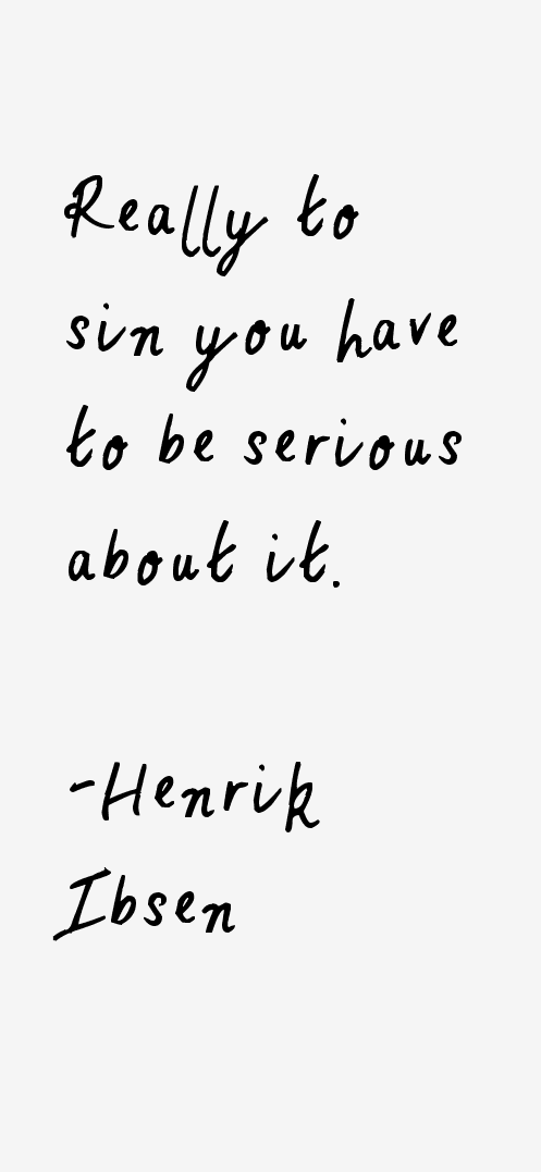 Henrik Ibsen Quotes