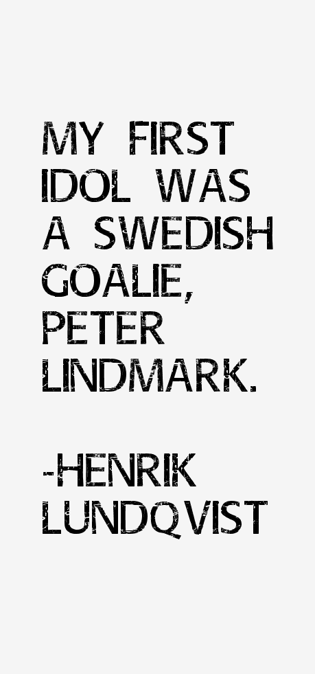 Henrik Lundqvist Quotes