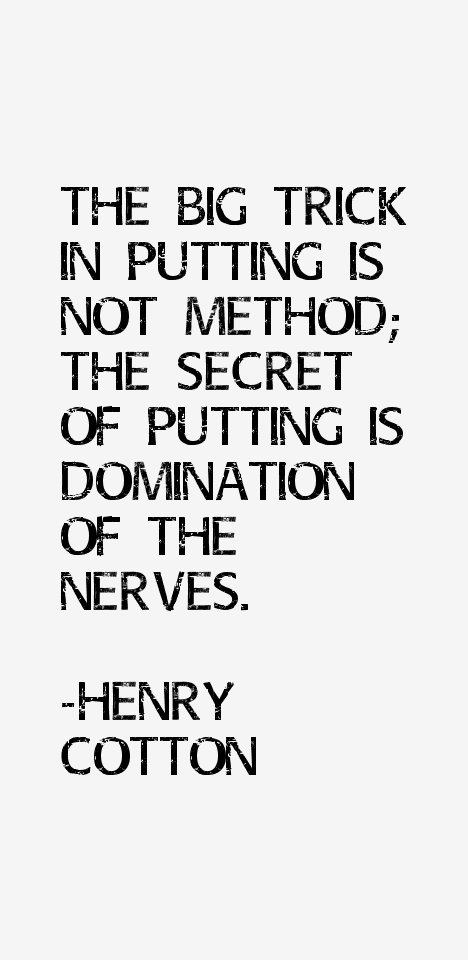 Henry Cotton Quotes