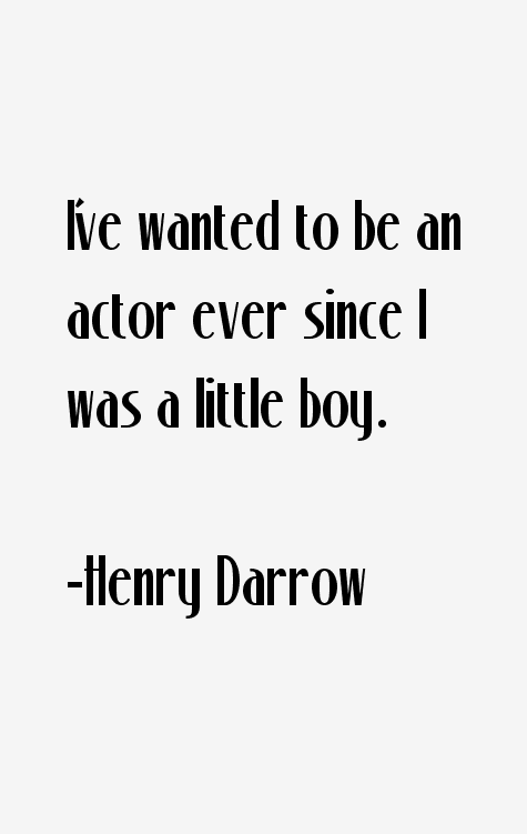 Henry Darrow Quotes