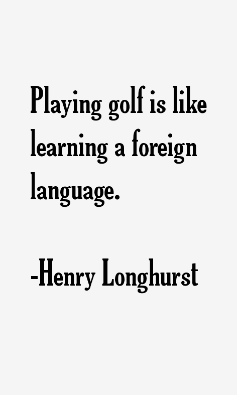 Henry Longhurst Quotes