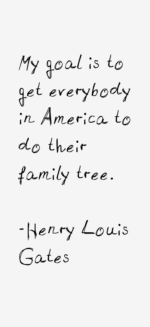 Henry Louis Gates Quotes