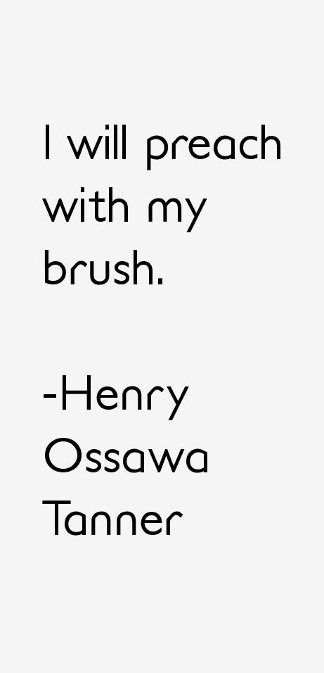 Henry Ossawa Tanner Quotes