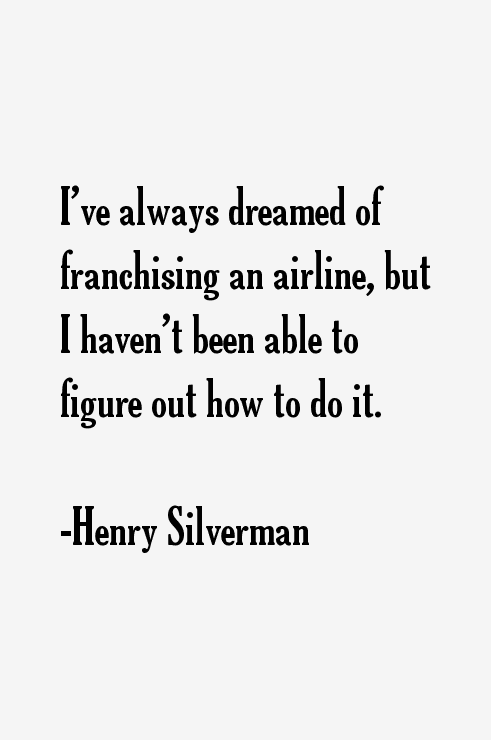 Henry Silverman Quotes