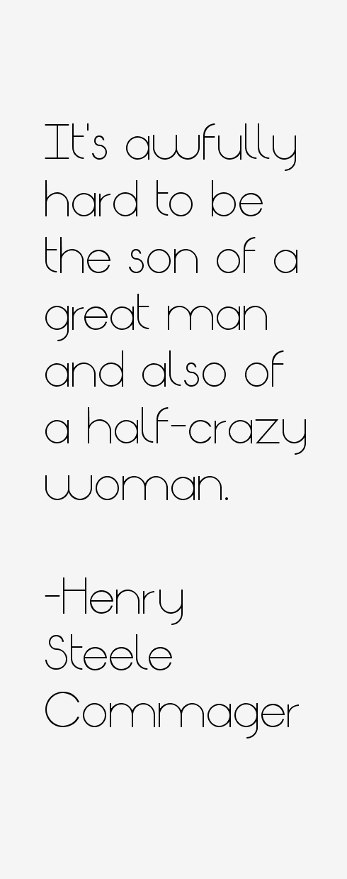 Henry Steele Commager Quotes