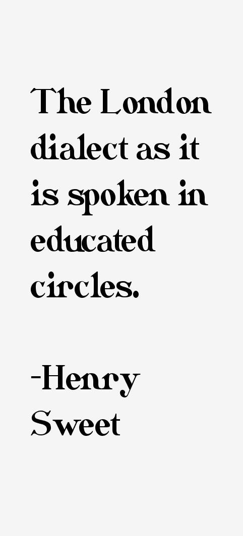 Henry Sweet Quotes