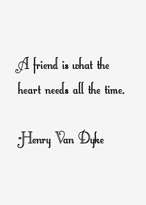 Henry Van Dyke Quotes