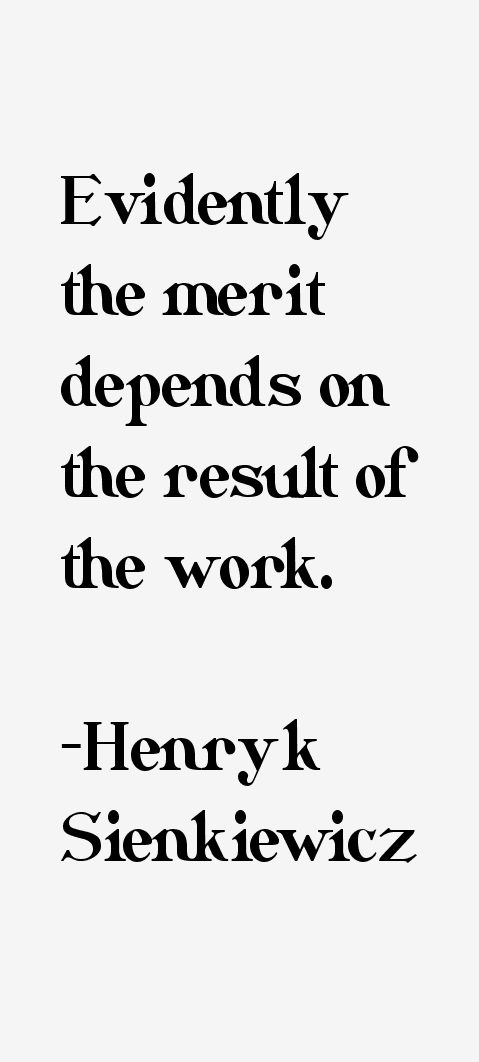 Henryk Sienkiewicz Quotes