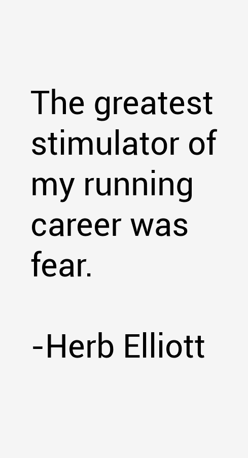 Herb Elliott Quotes