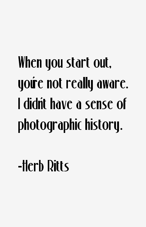 Herb Ritts Quotes