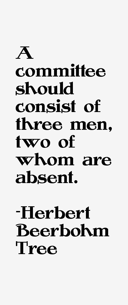 Herbert Beerbohm Tree Quotes