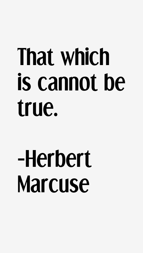Herbert Marcuse Quotes