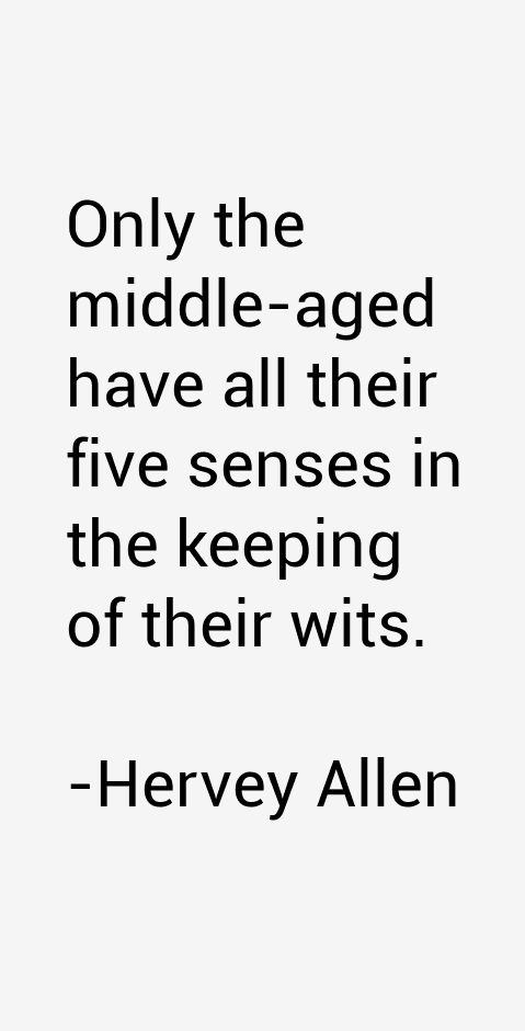 Hervey Allen Quotes