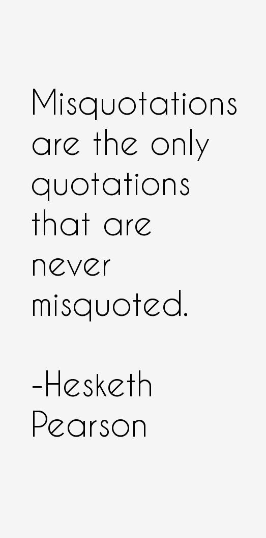 Hesketh Pearson Quotes