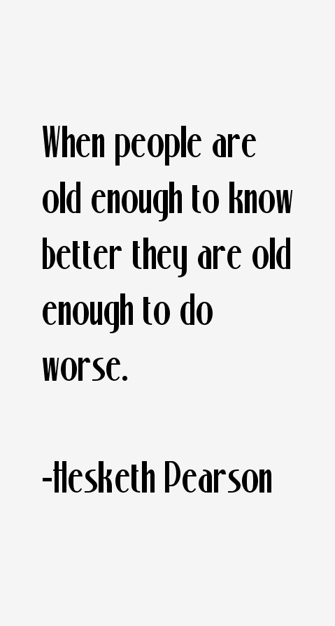 Hesketh Pearson Quotes