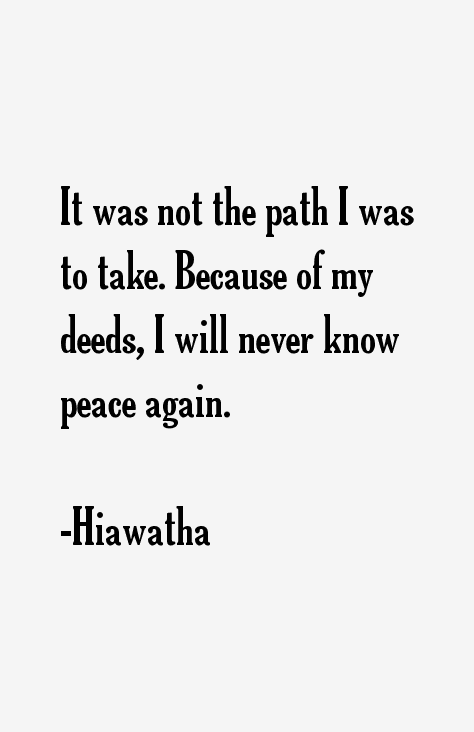 Hiawatha Quotes
