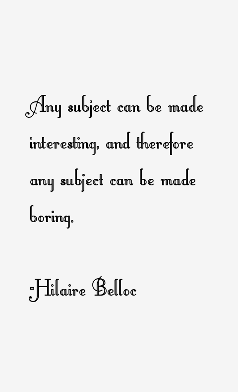 Hilaire Belloc Quotes
