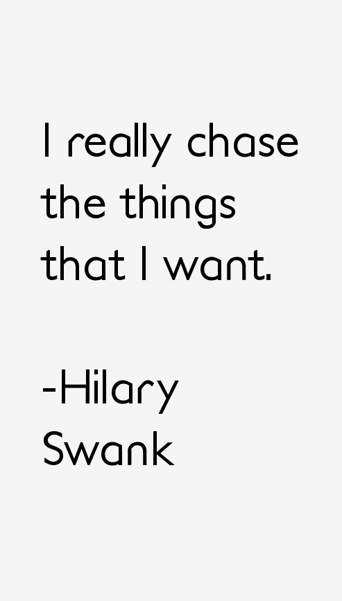 Hilary Swank Quotes