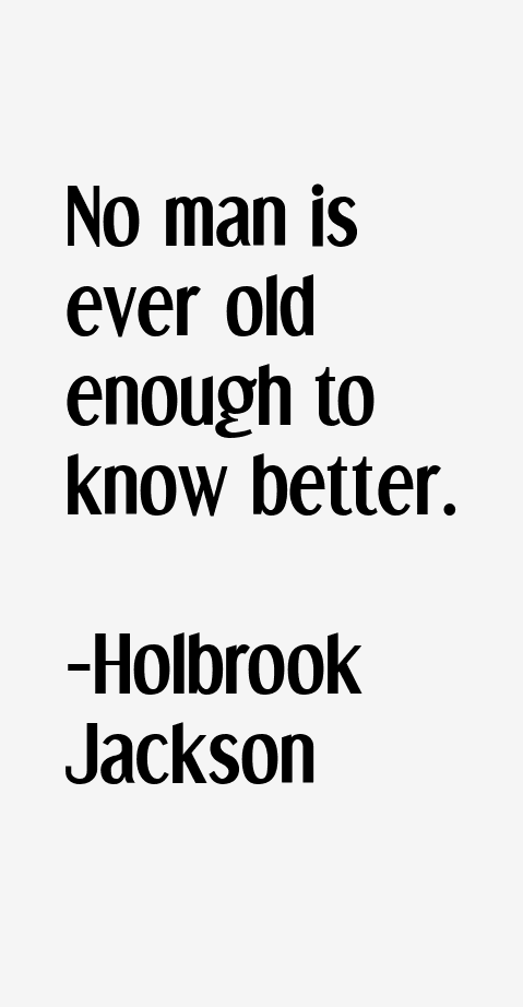 Holbrook Jackson Quotes