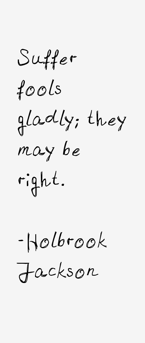 Holbrook Jackson Quotes