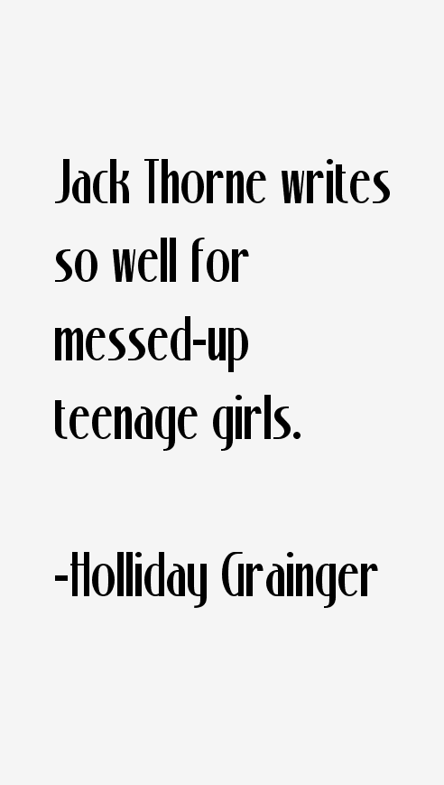 Holliday Grainger Quotes