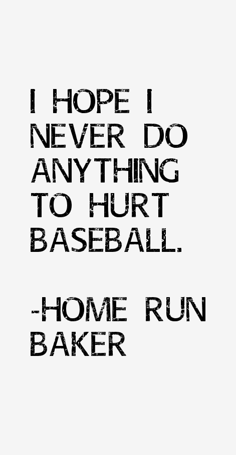 Home Run Baker Quotes