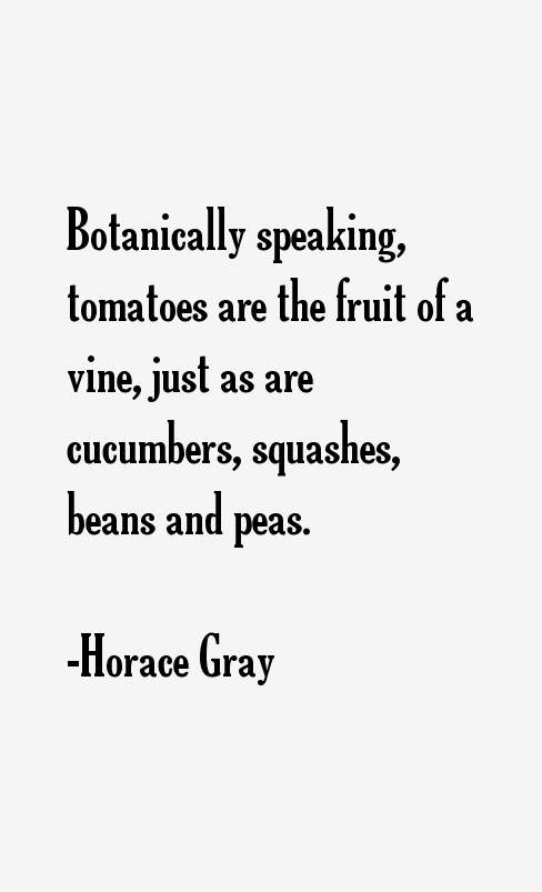 Horace Gray Quotes