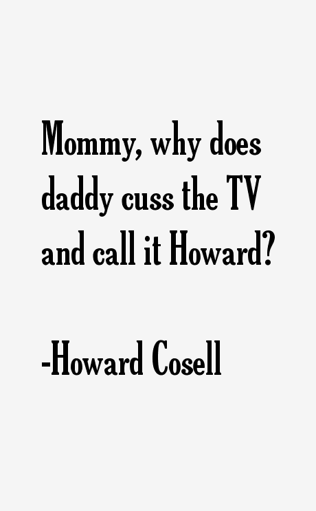 Howard Cosell Quotes