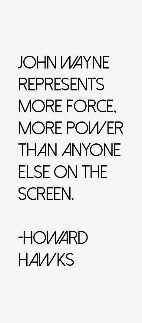 Howard Hawks Quotes