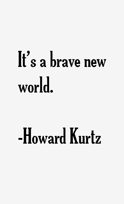Howard Kurtz Quotes