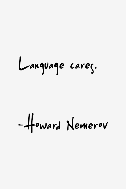 Howard Nemerov Quotes