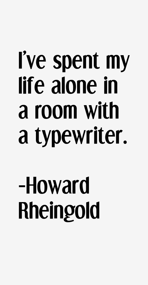 Howard Rheingold Quotes