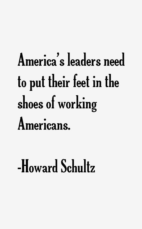 Howard Schultz Quotes